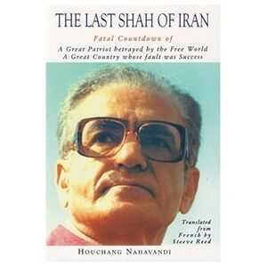 Like New! The Last Shah of Iran Fatal Countdown Houchang Nahavandi ENGLISH